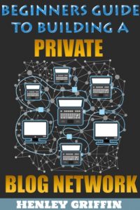 Download Beginners Guide To Building A Private Blog Network pdf, epub, ebook