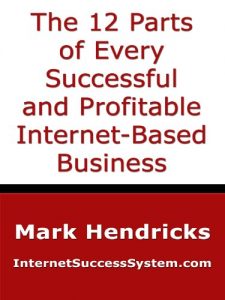 Download The 12 Parts of Every Successful and Profitable Internet-Based Business pdf, epub, ebook