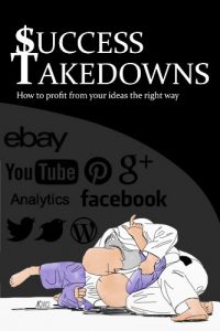 Download Success Takedowns – How to profit from your ideas the right way! pdf, epub, ebook