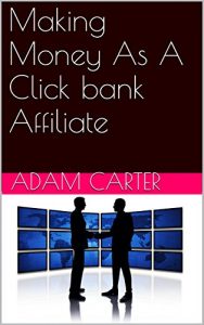 Download Making Money As A Click bank Affiliate pdf, epub, ebook