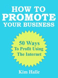 Download How To Promote Your Business:  50 Ways To Profit Using The Internet pdf, epub, ebook