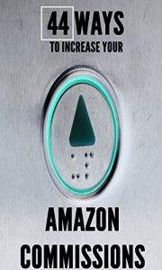 Download 44 Ways To Increase Your Amazon Commissions pdf, epub, ebook