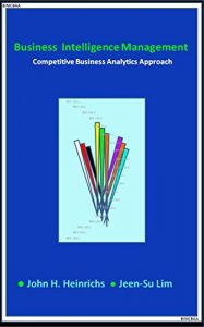 Download Business Intelligence Management: Competitive Business Analytics Approach pdf, epub, ebook