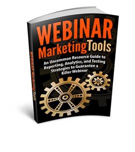 Download Webinar Marketing Tools: An Uncommon Resource Guide to Reporting, Analytics, and Testing Strategies to Guarantee a Killer Webinar pdf, epub, ebook