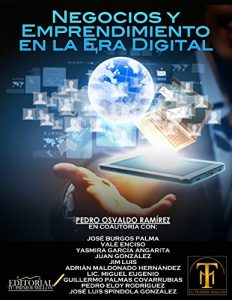 Download Negocios y Emprendimiento en la Era Digital (Spanish Edition) pdf, epub, ebook