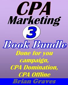 Download CPA Cost Per Action 3 Book Bundle – Put Your CPA Marketing on Steroids pdf, epub, ebook