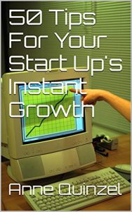 Download 50 Tips For Your Start Up’s Instant Growth pdf, epub, ebook