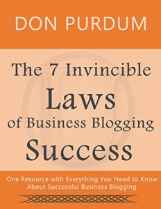 Download The 7 Invincible Laws of Business Blogging Success: One Resource with Everything You Need to Know About Successful Business Blogging pdf, epub, ebook