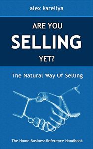 Download Are You Selling Yet?: The Natural Way Of Selling pdf, epub, ebook