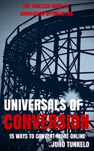 Download Universals of Conversion: 15 Ways To Convert More Online pdf, epub, ebook