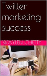 Download Twitter marketing success pdf, epub, ebook