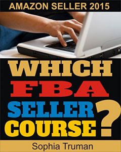 Download Amazon FBA: Amazon FBA, Which FBA Seller Course? pdf, epub, ebook