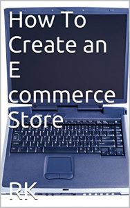 Download How To Create an E commerce Store pdf, epub, ebook