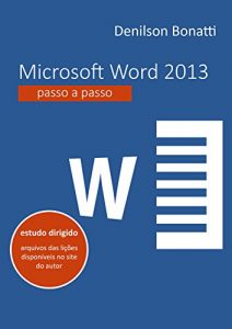 Download Microsoft Word 2013: Passo a passo (Portuguese Edition) pdf, epub, ebook