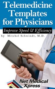 Download Telemedicine Templates: Communicate Effectively and Improve Efficiency pdf, epub, ebook