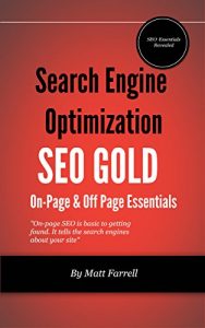 Download SEO GOLD – Search Engine Optimization Essentials: ALL Ranking On-Page and Off-Page Essentials Revealed pdf, epub, ebook