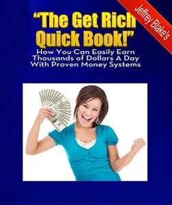 Download “The Get Rich Quick Book!” – How You Can Easily Earn Thousands of Dollars A Day with Proven Money Systems pdf, epub, ebook