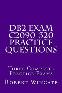 Download DB2 Exam C2090-320 Practice Questions pdf, epub, ebook
