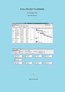 Download Ecdl Project Planning.: Con ProjectLibre (Italian Edition) pdf, epub, ebook