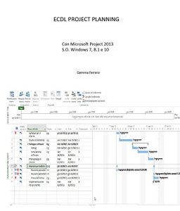Download Ecdl Project Planning: Con Project 2013 su Sistemi Operativi Windows 7, 8.1 e 10 (Italian Edition) pdf, epub, ebook