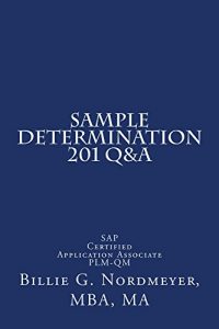 Download Sample Determination 201 Q&A: SAP Certified Application Associate Quality Management (201 Q&A SAP Certified Application Associate Quality Management Book 5) pdf, epub, ebook
