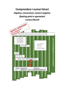 Download Comprendere i numeri binari:  conversioni, numeri negativi, floating point e operazioni (Italian Edition) pdf, epub, ebook