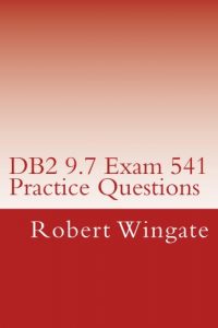 Download DB2 9.7 Exam 541 Practice Questions pdf, epub, ebook