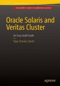 Download Oracle Solaris and Veritas Cluster : An Easy-build Guide: A try-at-home, practical guide to implementing Oracle/Solaris and Veritas clustering using a desktop or laptop pdf, epub, ebook