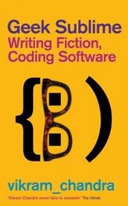 Download Geek Sublime: Writing Fiction, Coding Software pdf, epub, ebook