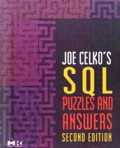 Download Joe Celko’s SQL Puzzles and Answers (The Morgan Kaufmann Series in Data Management Systems) pdf, epub, ebook