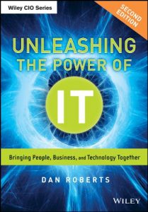 Download Unleashing the Power of IT: Bringing People, Business, and Technology Together (Wiley CIO) pdf, epub, ebook