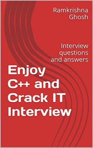 Download Enjoy C++ and Crack IT Interview: Interview questions and answers pdf, epub, ebook