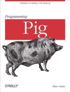 Download Programming Pig: Dataflow Scripting with Hadoop pdf, epub, ebook