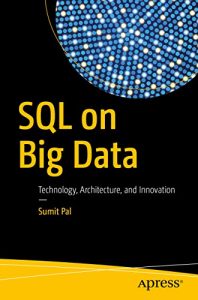 Download SQL on Big Data: Technology, Architecture, and Innovation pdf, epub, ebook