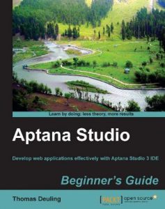 Download Aptana studio Beginner’s Guide pdf, epub, ebook