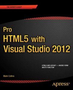 Download Pro HTML5 with Visual Studio 2012 (Expert’s Voice in Web Development) pdf, epub, ebook