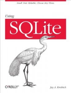 Download Using SQLite: Small. Fast. Reliable. Choose Any Three. pdf, epub, ebook