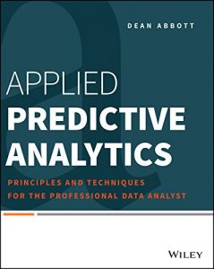 Download Applied Predictive Analytics: Principles and Techniques for the Professional Data Analyst pdf, epub, ebook