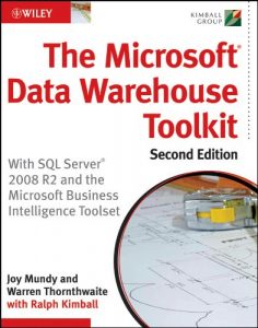 Download The Microsoft Data Warehouse Toolkit: With SQL Server 2008 R2 and the Microsoft Business Intelligence Toolset pdf, epub, ebook