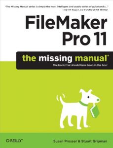 Download FileMaker Pro 11: The Missing Manual (Missing Manuals) pdf, epub, ebook