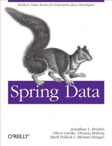 Download Spring Data: Modern Data Access for Enterprise Java pdf, epub, ebook