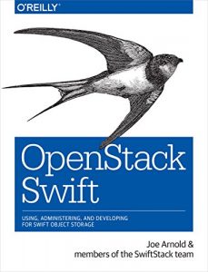 Download OpenStack Swift: Using, Administering, and Developing for Swift Object Storage pdf, epub, ebook