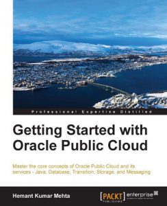 Download Getting Started with Oracle Public Cloud pdf, epub, ebook