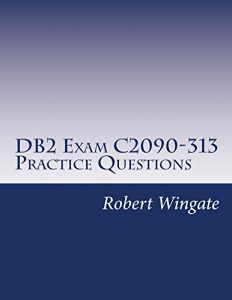 Download DB2 Exam C2090-313 Practice Questions pdf, epub, ebook