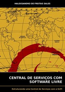 Download Central De Serviços Com Software Livre (Portuguese Edition) pdf, epub, ebook