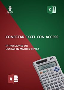 Download CONECTAR EXCEL CON ACCESS PRINCIPALES SENTENCIAS SQL (Spanish Edition) pdf, epub, ebook