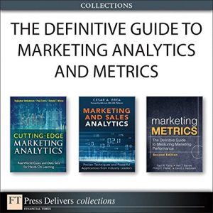 Download The Definitive Guide to Marketing Analytics and Metrics (Collection) (FT Press Analytics) pdf, epub, ebook
