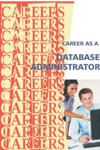 Download Career as a Database Administrator (Careers Ebooks) pdf, epub, ebook