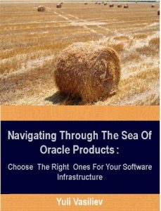 Download Navigating Through The Sea Of Oracle Products: Choose The Right Ones For Your Software Infrastructure pdf, epub, ebook