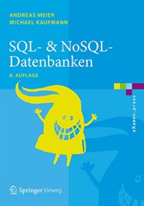 Download SQL- & NoSQL-Datenbanken (eXamen.press) (German Edition) pdf, epub, ebook